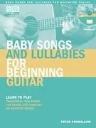 Baby Songs and Lullabies for Beginning Guitar, (Book & Online Access)