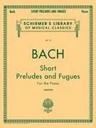 BACH Short Preludes and Fugues Piano Solo
