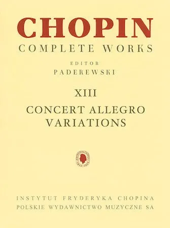 Chopin, Complete Works Vol. XIII, Concert Allegro Variations