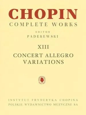Chopin, Complete Works Vol. XIII, Concert Allegro Variations