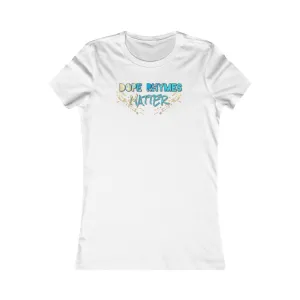 Dope Rhymes Matter Women’s Tee