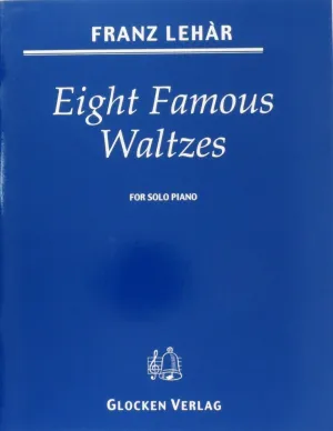 Franz Lehar, Eight Famous Waltzes for Piano