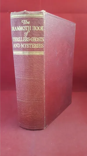 J M Parrish - The Mammoth Book of Thrillers, Ghosts And Mysteries, Odhams Press, 1936