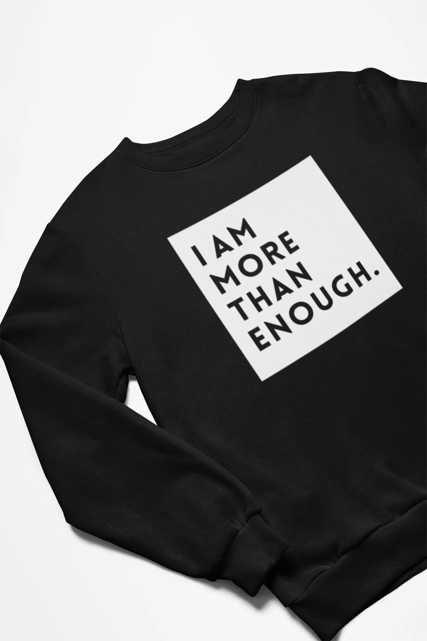 More Than Enough Sweatshirt