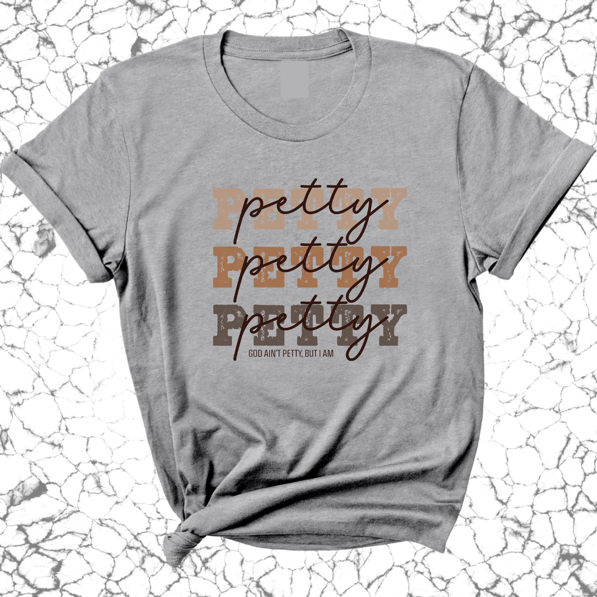Petty Petty Petty Unisex Tee