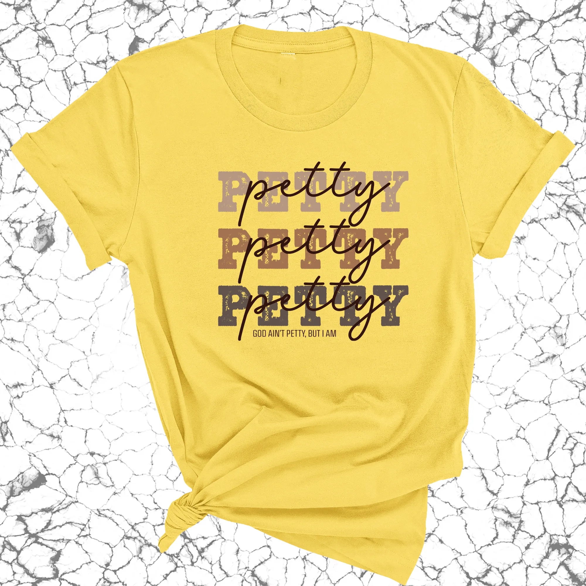 Petty Petty Petty Unisex Tee