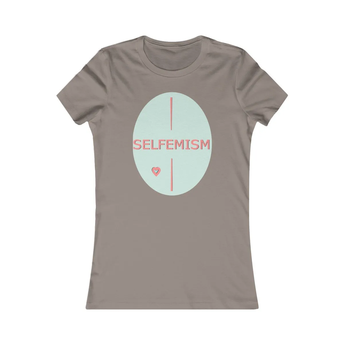 Selfemism Women's Favorite Tee