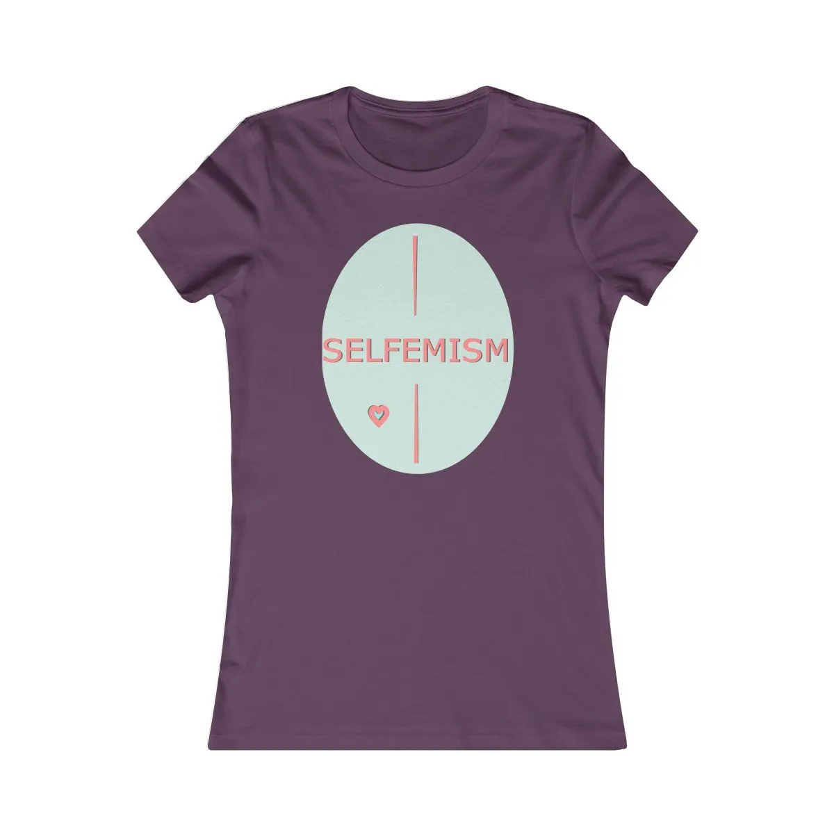 Selfemism Women's Favorite Tee