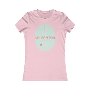 Selfemism Women's Favorite Tee
