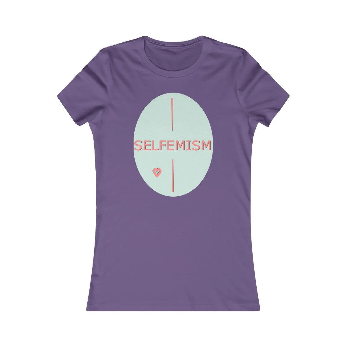 Selfemism Women's Favorite Tee