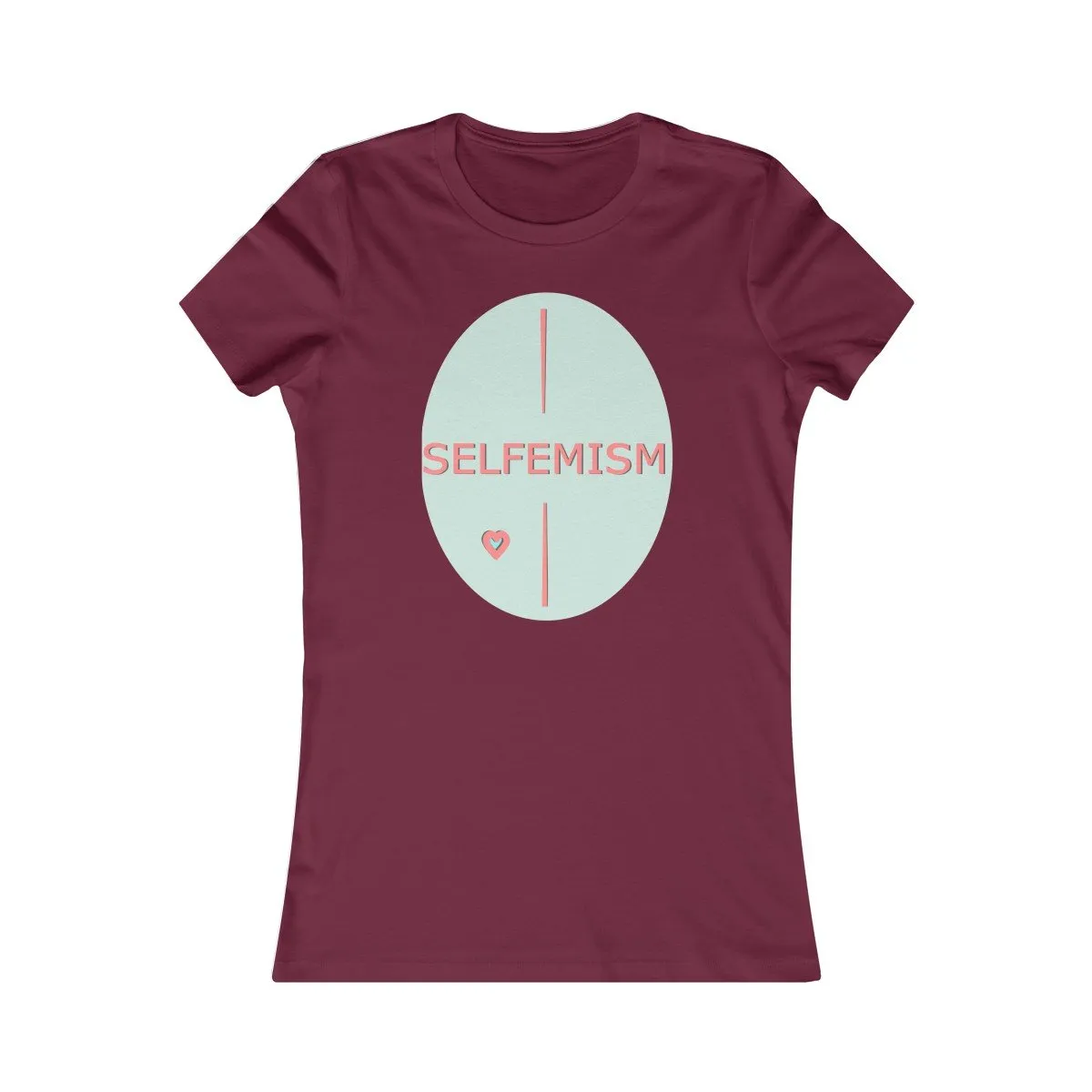 Selfemism Women's Favorite Tee