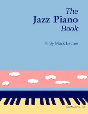The Jazz Piano Book by  Mark Levine