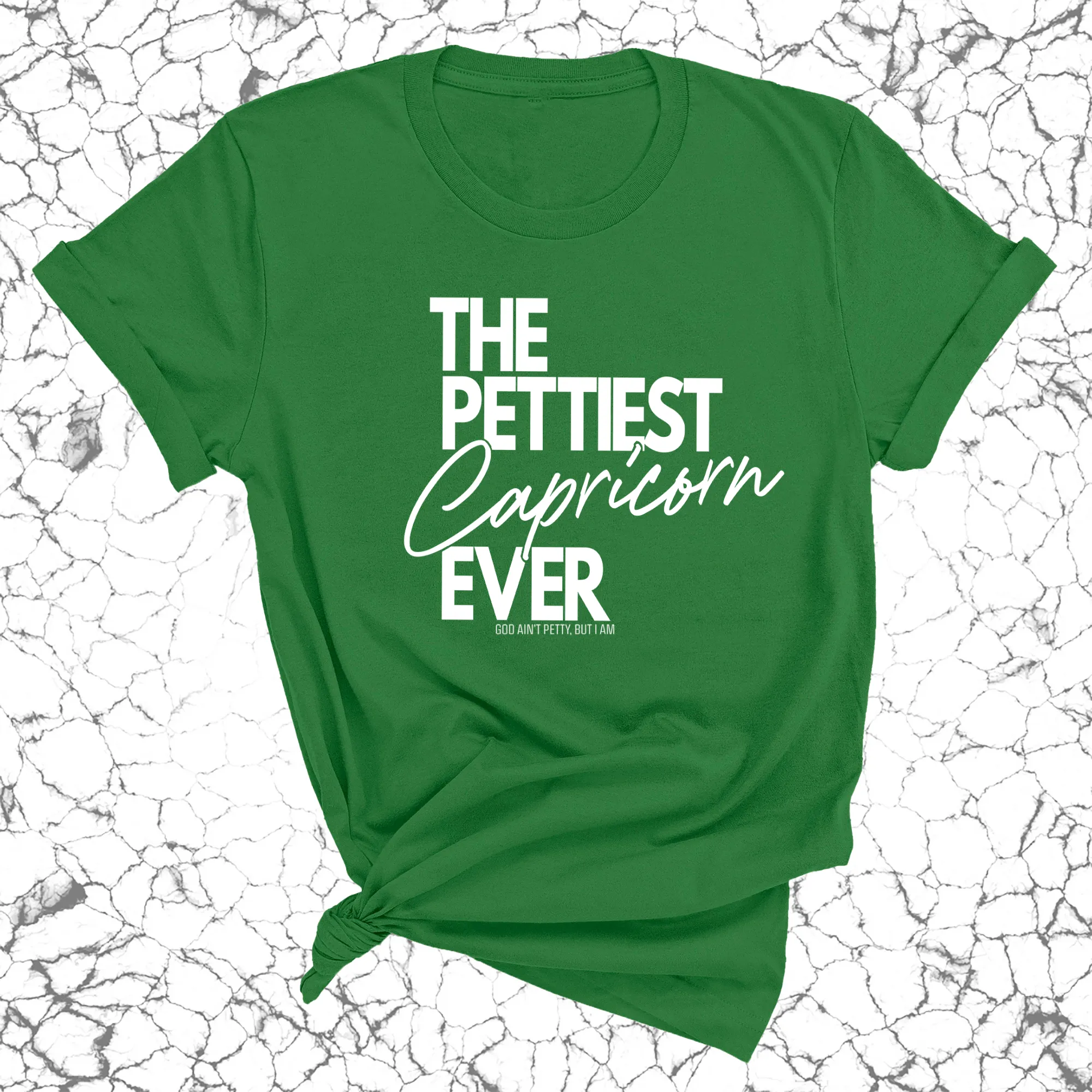 The Pettiest Capricorn Ever Unisex Tee