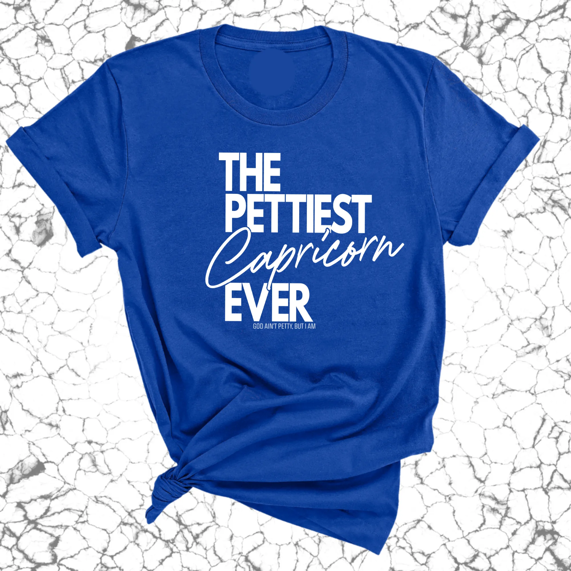 The Pettiest Capricorn Ever Unisex Tee